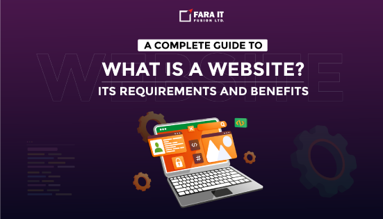 A complete guide to what is a website, its requirements and benefits