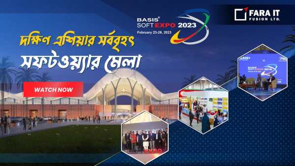 BASIS SoftExpo 2023 || The Biggest Software Fair In South Asia || Fara It Limited
